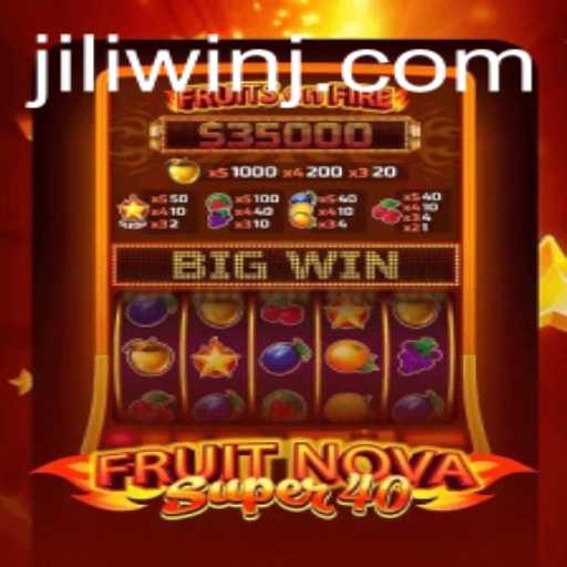 Exploring FruitNovaSuper40: A Comprehensive Guide to Jili's Winning Game